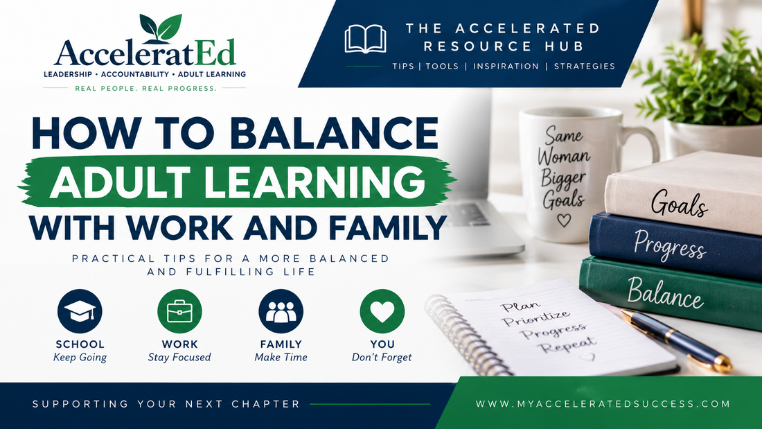 How to Balance Adult Learning With Work and Family