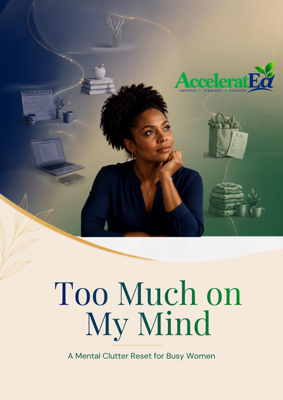 Too Much on My Mind: A Mental Clutter Reset for Busy Women