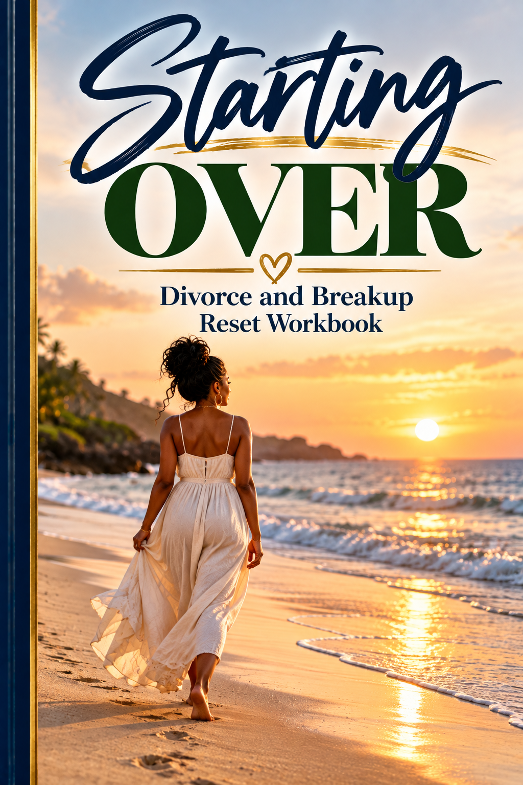 Starting Over: A Divorce and Breakup Reset Workbook